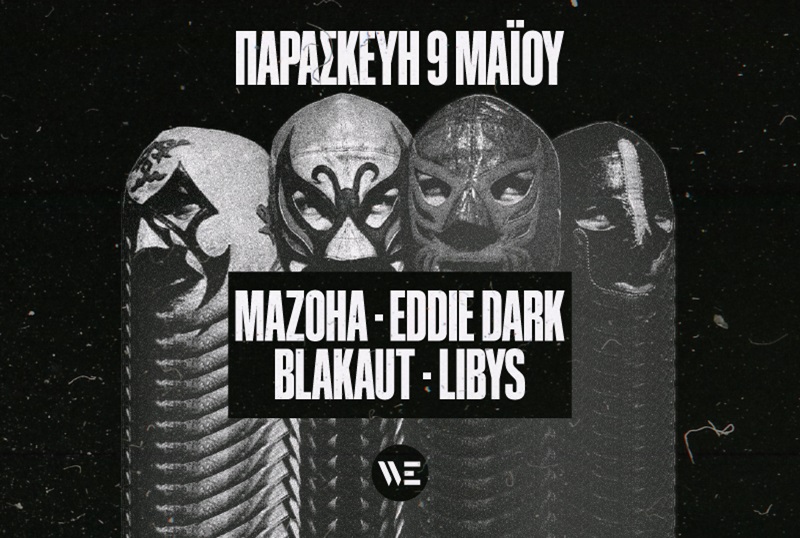 MAZOHA | EDDIE DARK | BLAKAUT | LIBYS